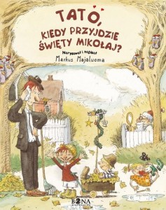 Tato kiedy przyjdzie Święty Mikołaj?